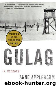 The Gulag by Anne Applebaum