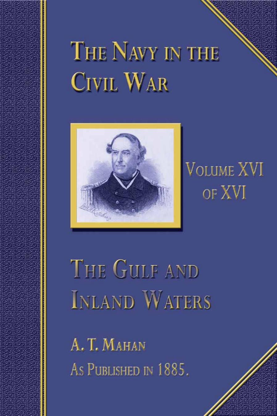 The Gulf and Inland Waters by Alfred Thayer Mahan