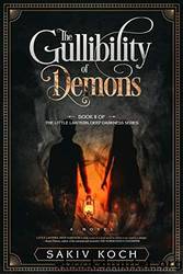 The Gullibility of Demons by Sakiv Koch