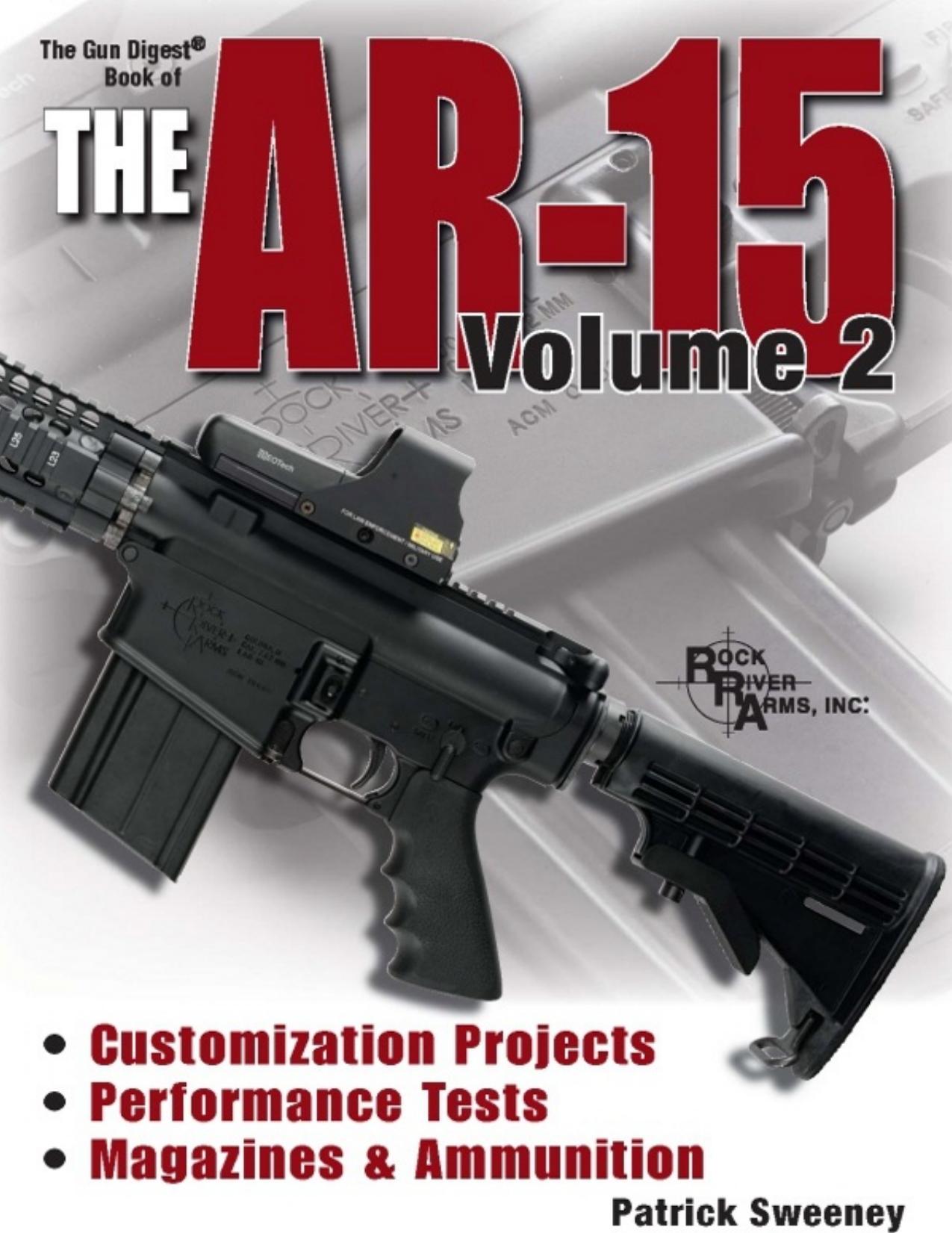 The Gun Digest Book of the AR-15, Volume 2 by Patrick Sweeney