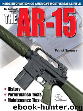 The Gun Digest Book of the AR-15, Volume 4 by Patrick Sweeney