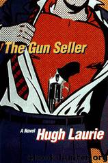 The Gun Seller (1987) by Hugh Laurie