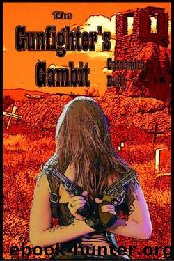The Gunfighter's Gambit (The Raven Ladies - Book 3) by Duffy Cassandra