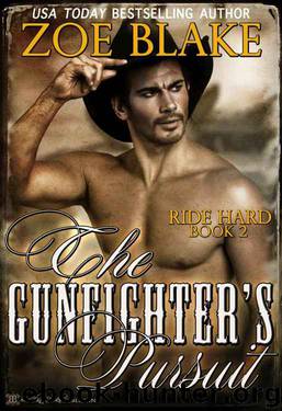 The Gunfighter's Pursuit (Ride Hard Book 2) by Zoe Blake