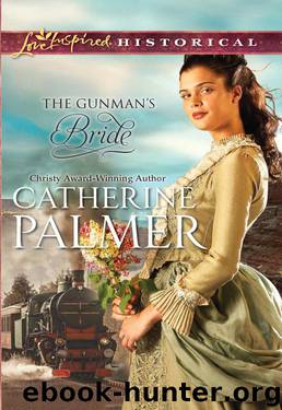 The Gunman's Bride by Catherine Palmer