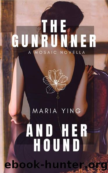 The Gunrunner and Her Hound by Maria Ying