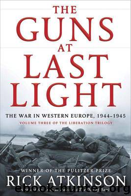 The Guns at Last Light by Rick Atkinson