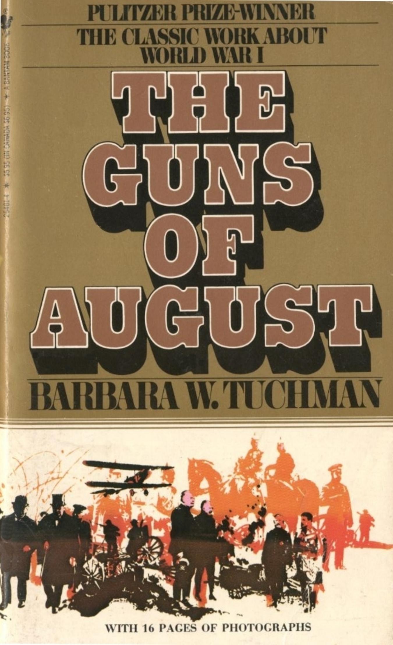 The Guns of August by Barbara W. Tuchman