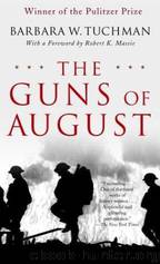 The Guns of August by Barbara Wertheim Tuchman