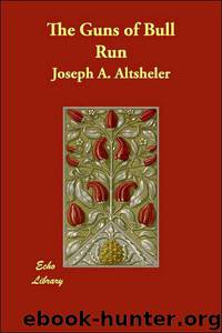 The Guns of Bull Run by Joseph A. Altsheler