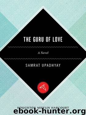 The Guru of Love by Samrat Upadhyay