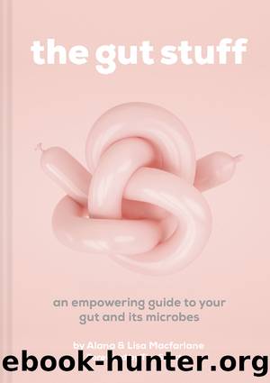 The Gut Stuff by Lisa and Alana Macfarlane