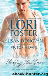 The Guy Next Door: Ready, Set, Jett\Gail's Gone Wild\Just One Taste by Lori Foster