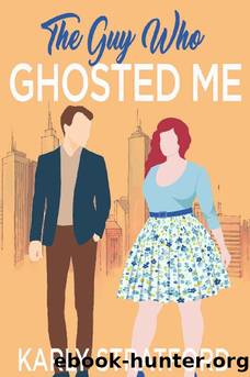 The Guy Who Ghosted Me: A Sweet Second Chance Romance (Curvy Girl Crew Book 2) by Karly Stratford