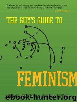 The Guy's Guide to Feminism by Kimmel Michael & Kaufman Michael