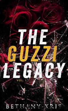 The Guzzi Legacy: Vol 1 by Bethany-Kris