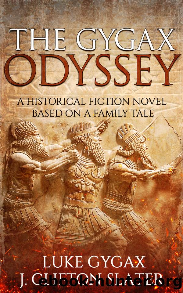The Gygax Odyssey: A Historical Fiction Novel Based on a Family Tale by Slater J. Clifton & Gygax Luke