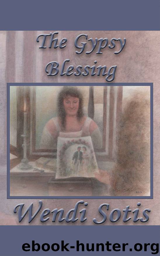 The Gypsy Blessing by Wendi Sotis