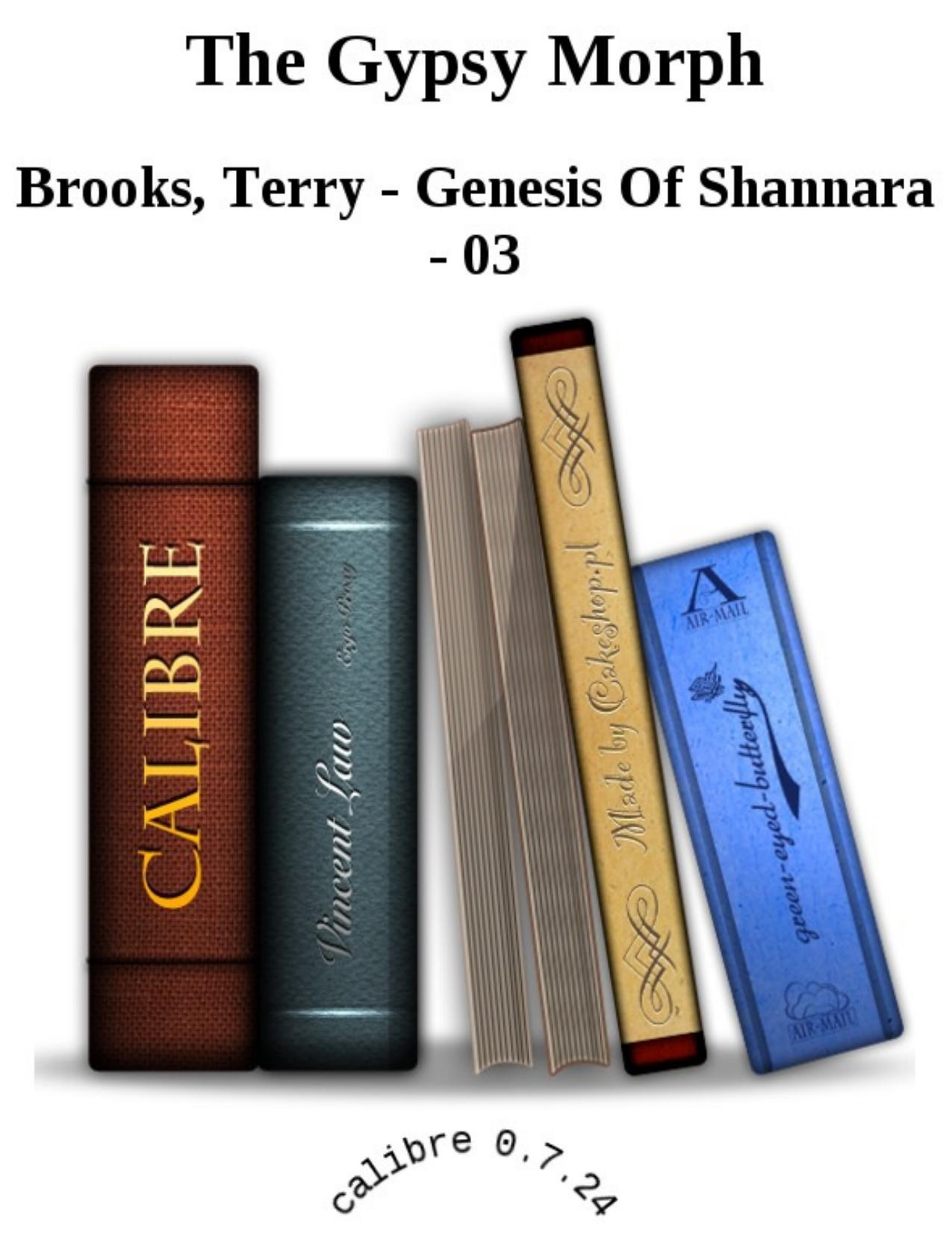 The Gypsy Morph by Brooks Terry - Genesis Of Shannara - 03