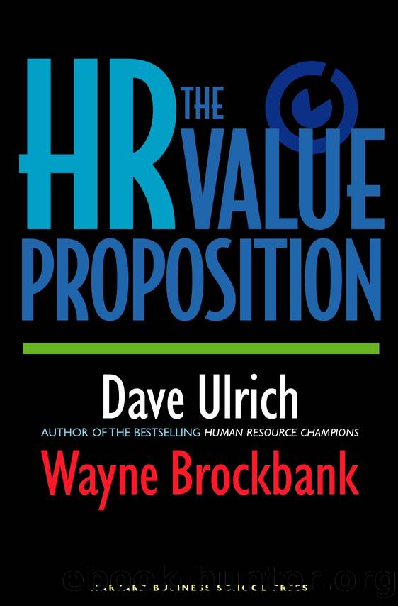 The HR Value Proposition by Ulrich David;Brockbank Wayne.;
