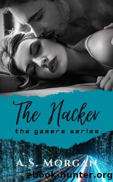 The Hacker (the gamers Book 3) by A.S. Morgan