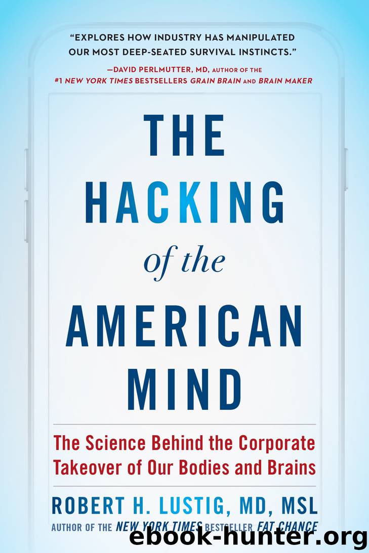 The Hacking of the American Mind by Robert H. Lustig