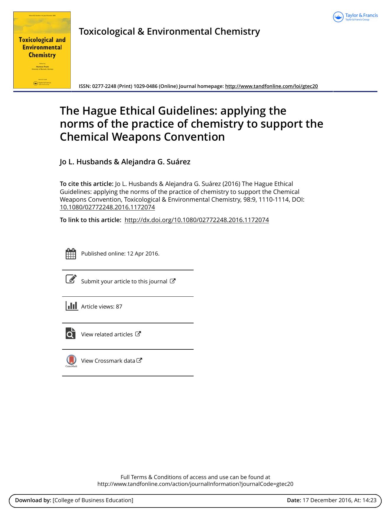 The Hague Ethical Guidelines: applying the norms of the practice of chemistry to support the Chemical Weapons Convention by Jo L. Husbands & Alejandra G. Suárez