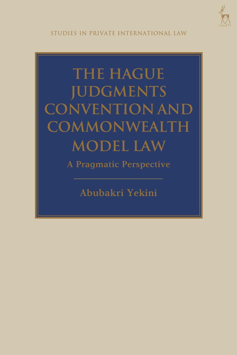 The Hague Judgments Convention and Commonwealth Model Law: A Pragmatic Perspective by Abubakri Yekini