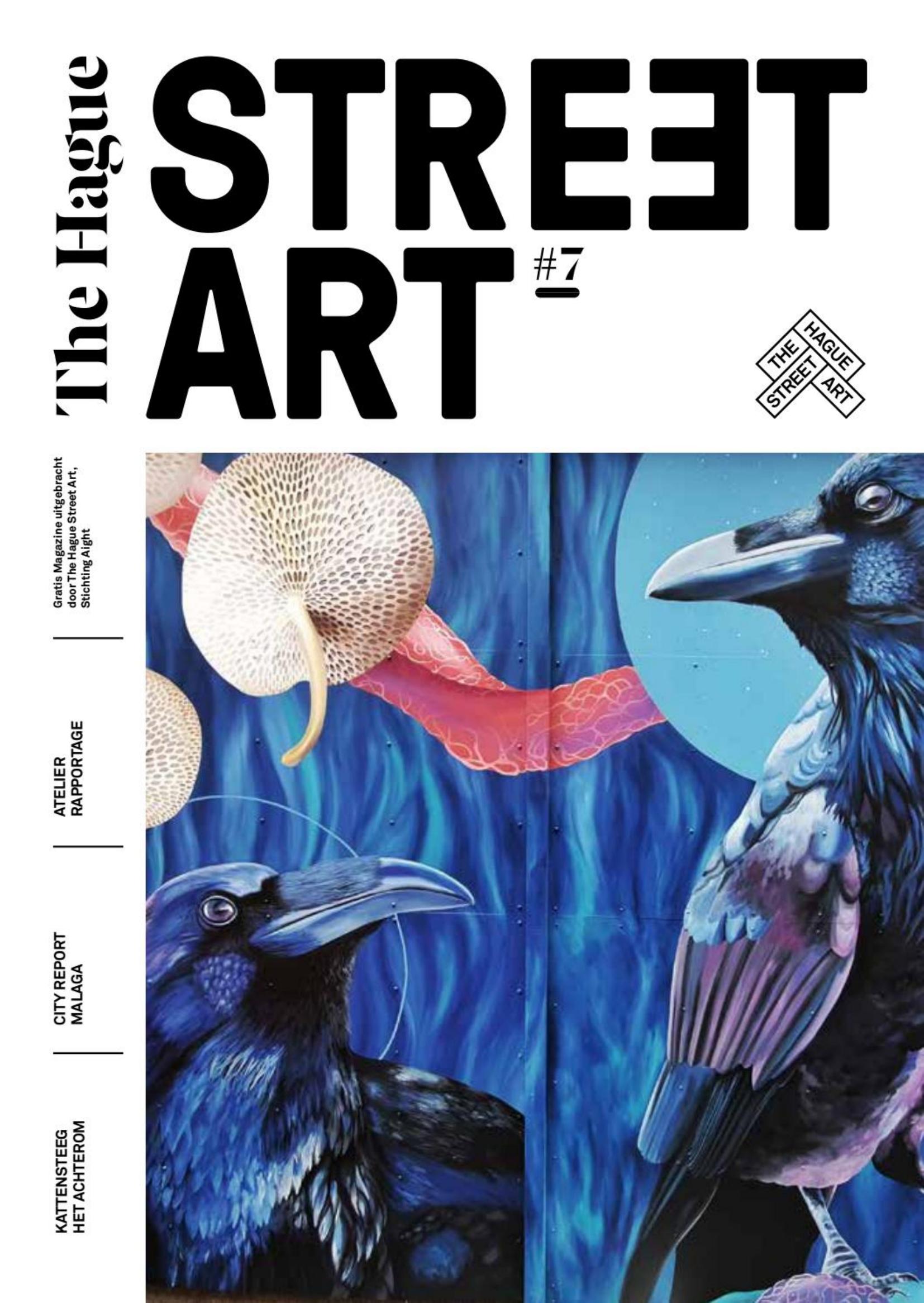 The Hague Street Art Magazine - Issue 7 2021 by Unknow