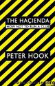 The Haienda: How Not to Run a Club by Peter Hook