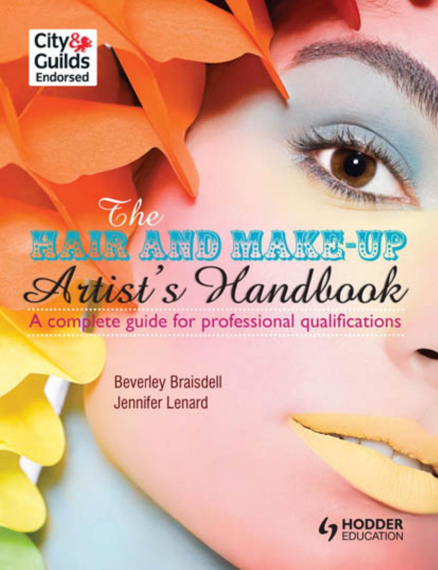 The Hair and Make-Up Artist's Handbook: A Complete Guide to Professional Qualifications by Unknow