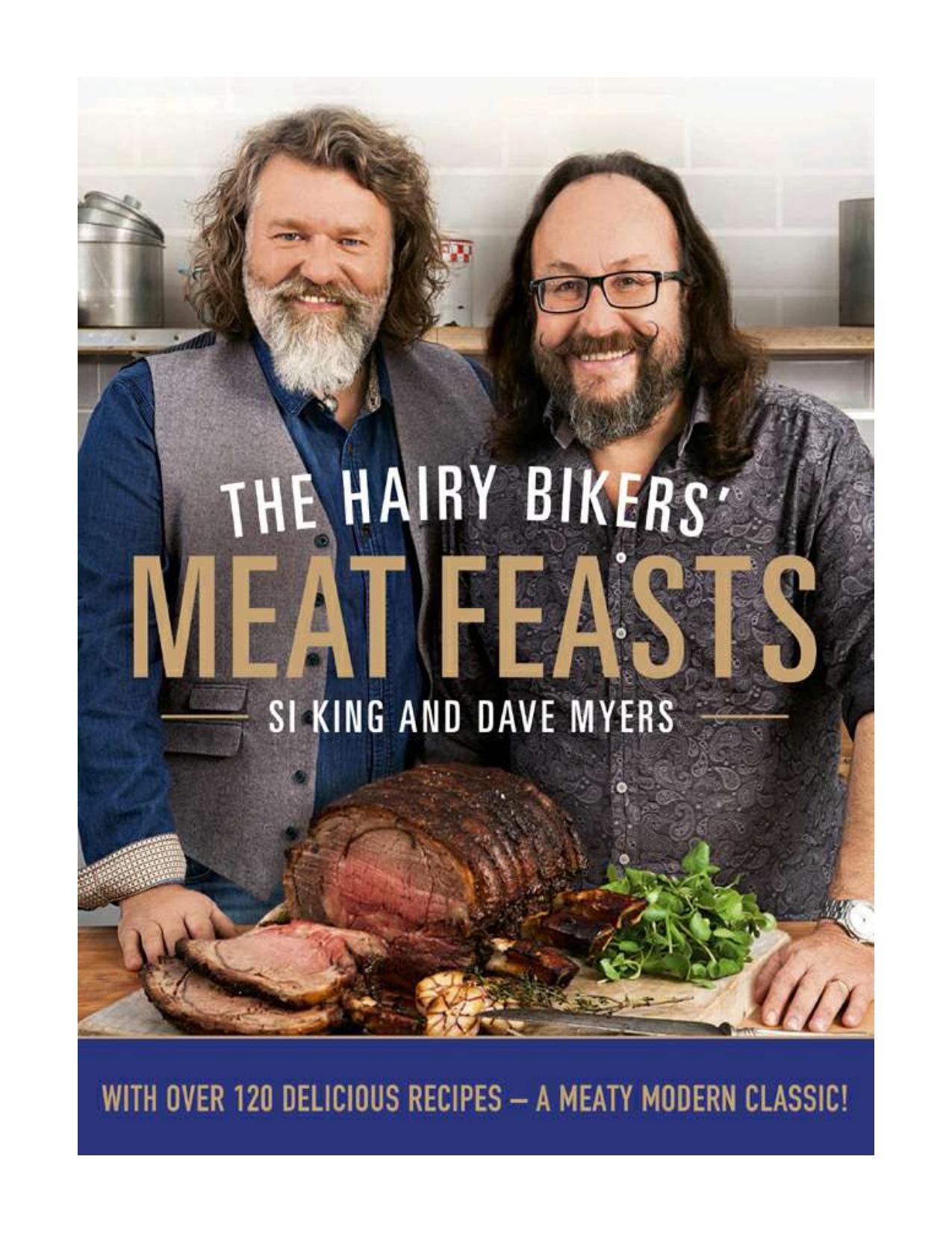 The Hairy Biker’s Meat Feasts by Si King & Dave Myers