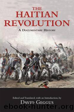The Haitian Revolution: A Documentary History by Unknown