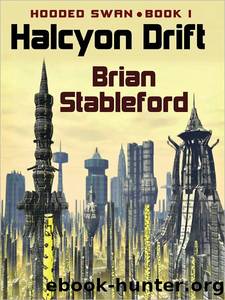 The Halcyon Drift by Brian M. Stableford