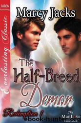 The Half-Breed Demon [Redemption 1] by Marcy Jacks