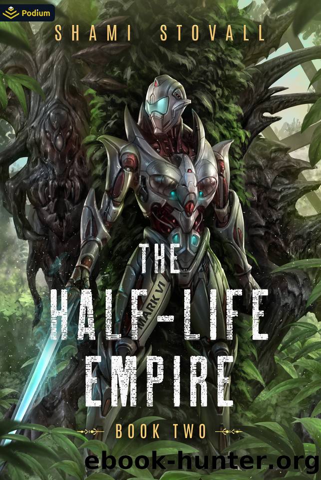 The Half-Life Empire 2: An Alien Apocalypse Novel by Shami Stovall