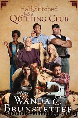The Half-Stitched Amish Quilting Club by Wanda E. Brunstetter
