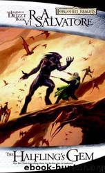The Halfling's Gem - Book 3 by R.A. Salvatore