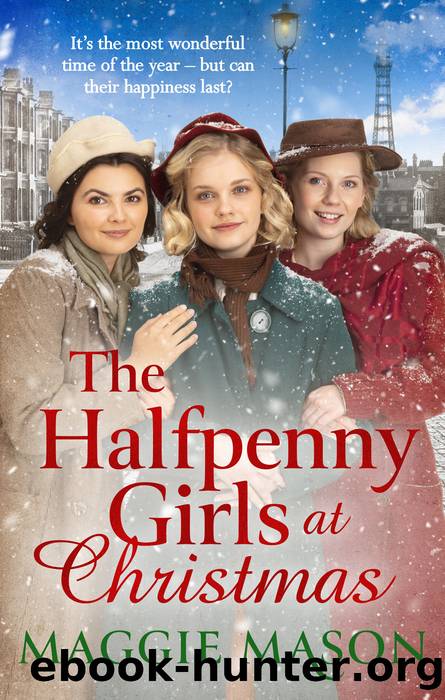 The Halfpenny Girls at Christmas by Maggie Mason