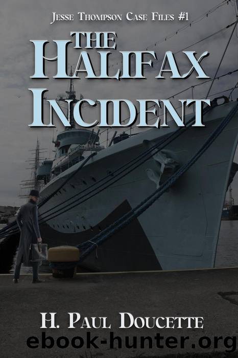 The Halifax Incident by H. Paul Doucette