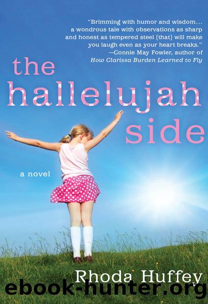 The Hallelujah Side by Rhoda Huffey
