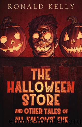 The Halloween Store and Other Tales of All Hallows' Eve by Ronald Kelly