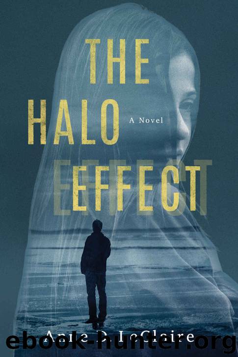 The Halo Effect: A Novel by Anne D. LeClaire