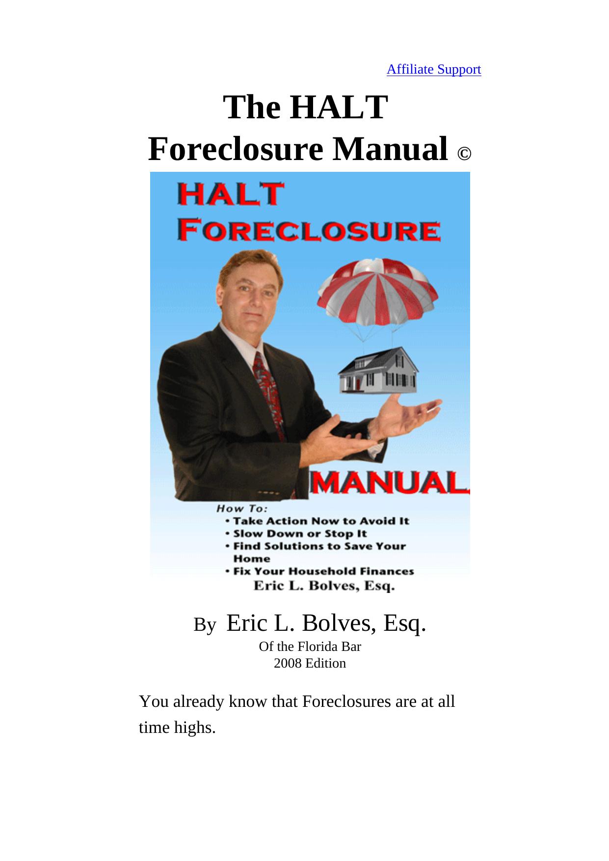 The Halt Foreclosure Manual By Atty. Eric Bolves. by Best of Kuszter's Collection