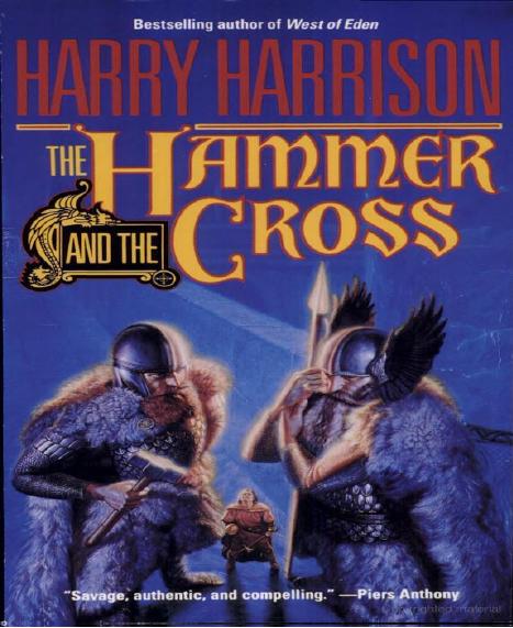 The Hammer and the Cross by Harry Harrison