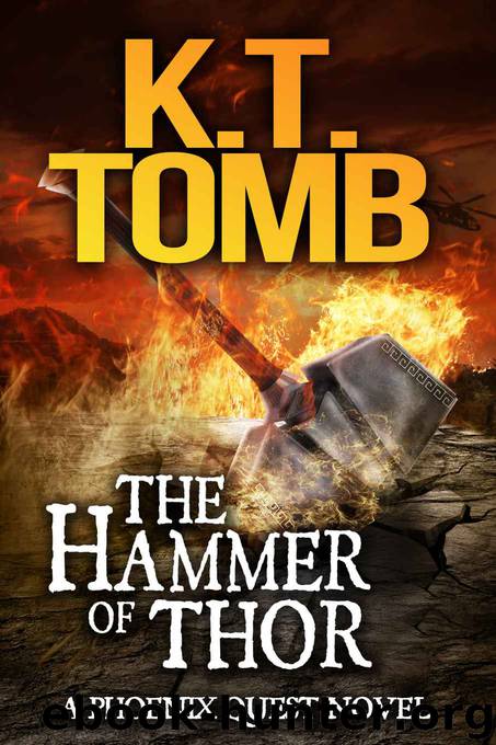 The Hammer of Thor (A Phoenix Quest Adventure #1) by K.T. Tomb