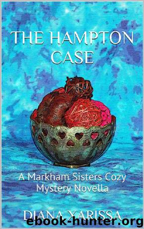 The Hampton Case (A Markham Sisters Cozy Mystery Novella Book 8) by Diana Xarissa