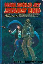 The Han Solo Adventures 01: Han Solo at Star's End by Brian Daley