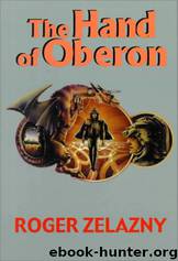 The Hand Of Oberon (npia-4) by Roger Zelazny