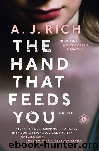 The Hand That Feeds You by A.J. Rich